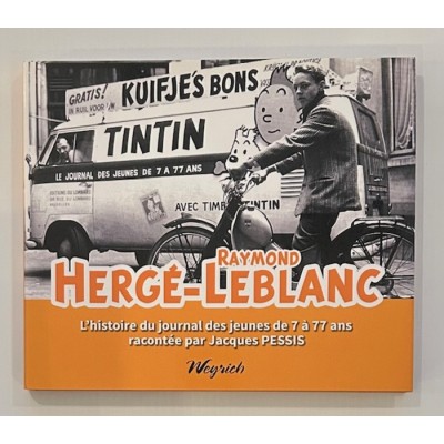 Hergé - Raymond Leblanc
