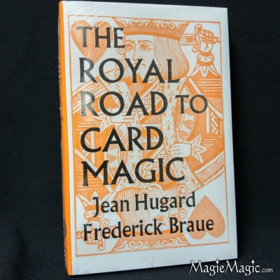 Royal Road to Card Magic, The - Jean Hugard and...