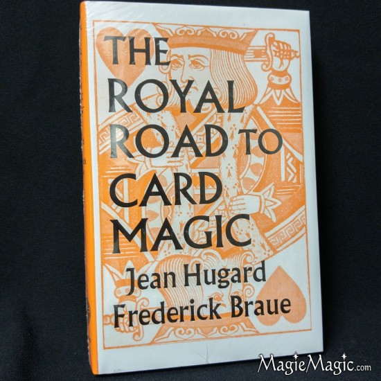 Royal Road to Card Magic, The - Jean Hugard and Frederick Braue
