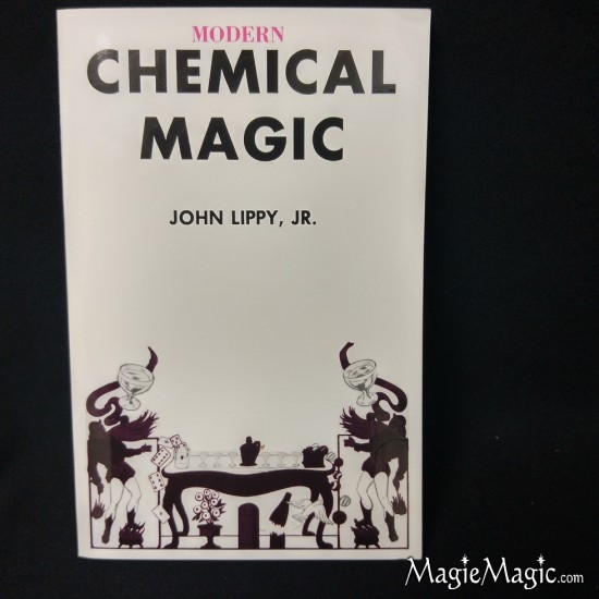 Modern Chemical Magic - John Lippy, Jr.