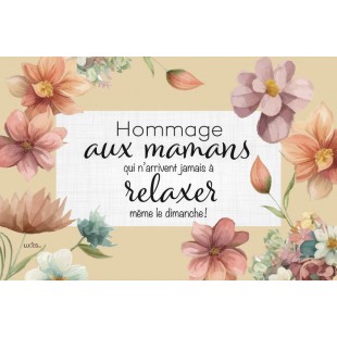 Hommage aux mamans
