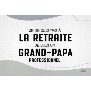 Je ne suis pas à la retraite ...