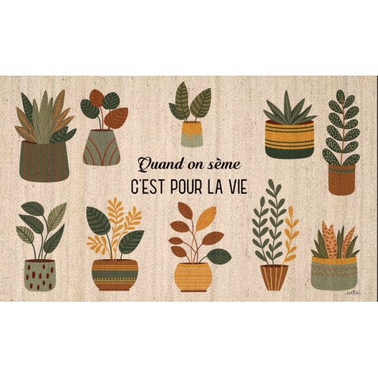 Quand on sème , c'est pour la vie - Tapis...