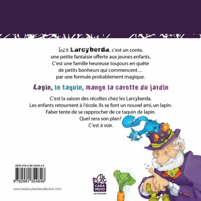 Lapin, le taquin, mange la carotte du jardin, ISBN 978-2-9813548-4-6
