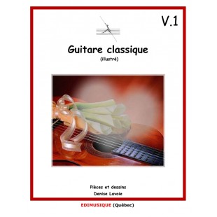 Guitare classique (illustré) volume 1