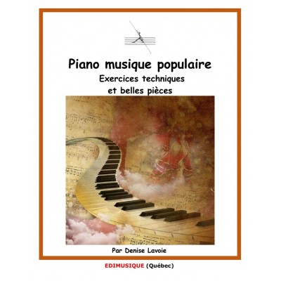 PIANO, MUSIQUE POPULAIRE, exercices techniques et...