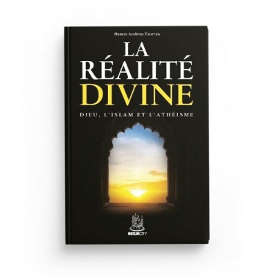 La Realite Divine hamza tzorzis muslimcity