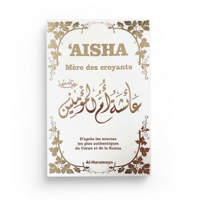 AISHA Mère des croyants 