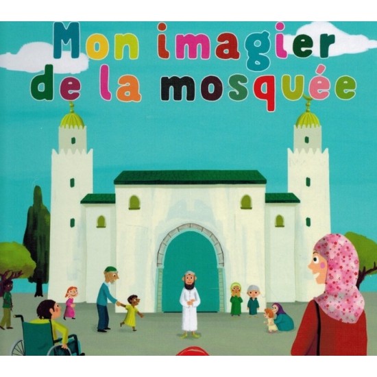 Mon imagier de la mosquée Mon imagier de la mosquée