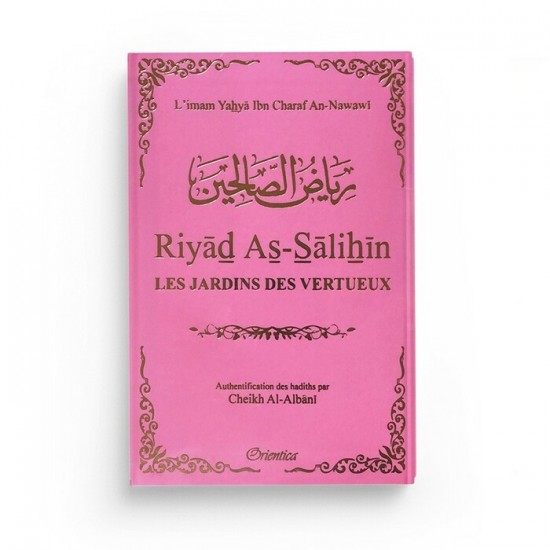 Riyad As Salihin (Les jardins des vertueux) ROSE Riyad As Salihin (Les jardins des vertueux) ROSE