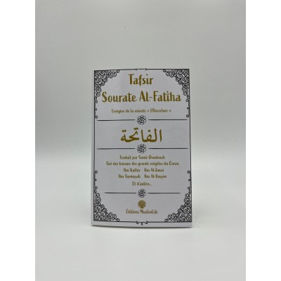 Tafsir sourate Al-Fatiha: L'exégèse de la...
