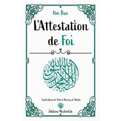L'Attestation de Foi Ibn Baz