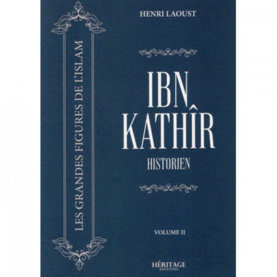 Ibn Kathîr Historien Ibn Kathîr Historien