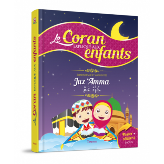 Le Coran expliqué aux enfants Juzz amma