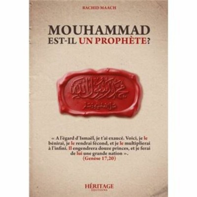 Mouhammad est-il un Prophète ? Rachid Maach -...