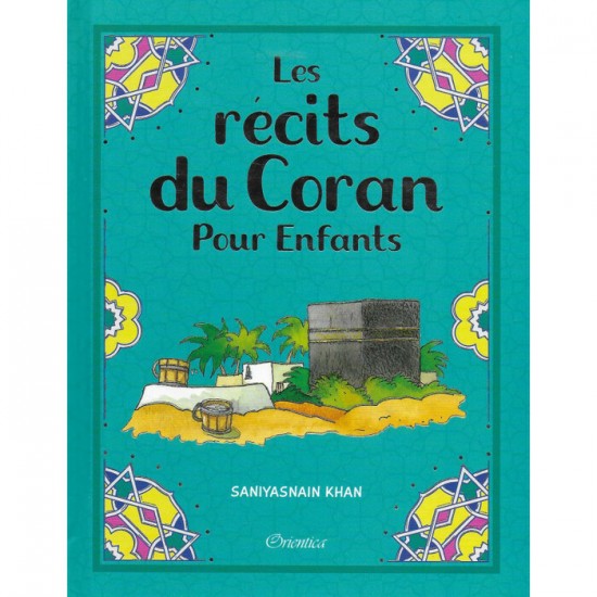 Les Récits du Coran pour Enfants - Saniyasnain Khan