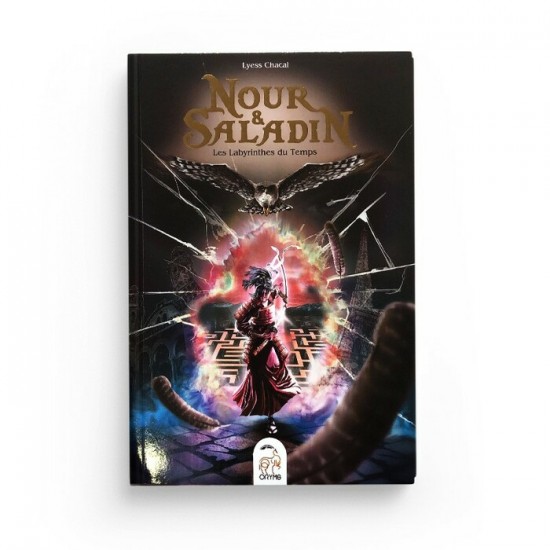 Nour & Saladin - Les Labyrinthes du Temps Nour & Saladin - Les Labyrinthes du Temps