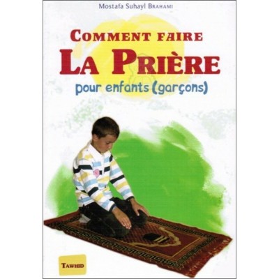 Comment faire la prière (pour les enfants version...