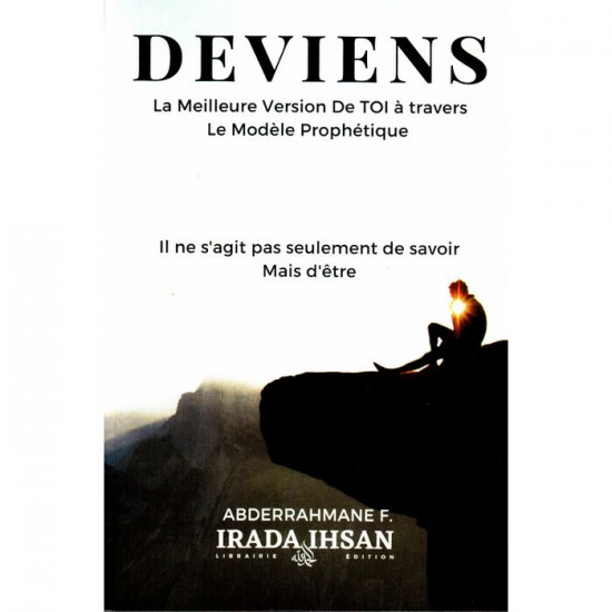 Deviens - La meilleure version de Toi à travers le modèle prophétique Deviens - La meilleure version de Toi à travers le modèle prophétique