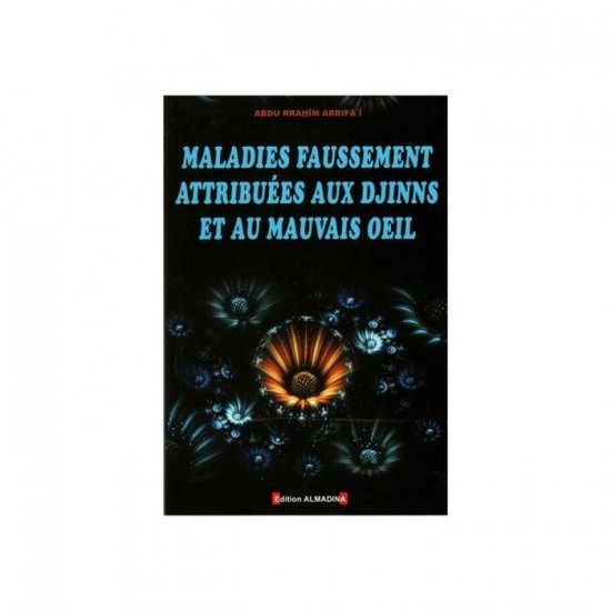 Maladies Faussement Attribuées aux Djinns et au...