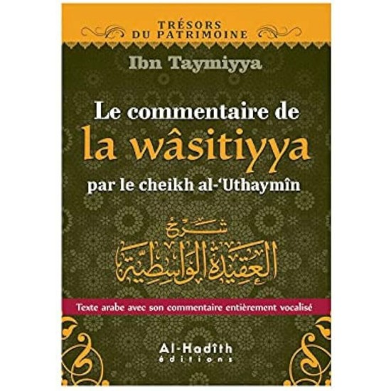 Le Commentaire de la Wâsitiyya par le cheikh...