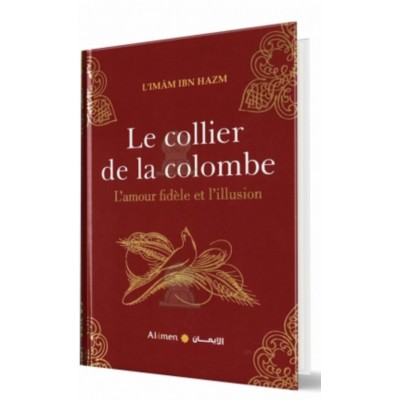 Le collier de la colombe ,L'amour fidèle et... Le collier de la colombe ,L'amour fidèle et...