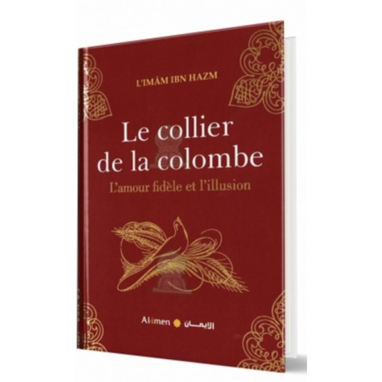 Le collier de la colombe ,L'amour fidèle et...