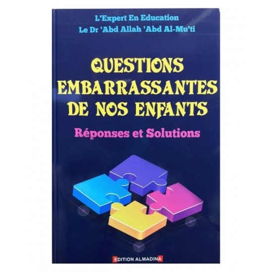 Questions embarrassantes de nos enfants réponses...