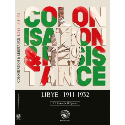 Colonisation resistance lybie 1911 1932 Colonisation resistance lybie 1911 1932