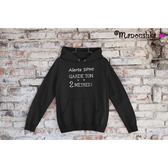 Hoodies - Alerte SPM garde ton 2 mètres