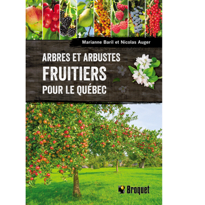 Arbres et arbustes Fruitiers pour le Québec -...