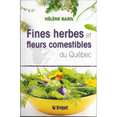 Fines Herbes et Fleurs Comestibles Du Québec -...