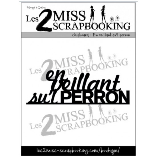 Les 2 Miss scrapbooking - Chipboard «En veillant...
