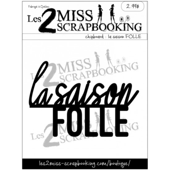  Les 2 Miss scrapbooking - Chipboard «La saison...