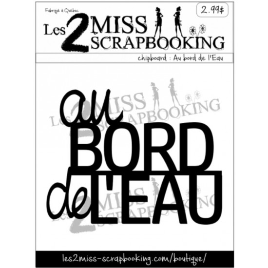 Les 2 Miss scrapbooking - Chipboard «Au bord de...