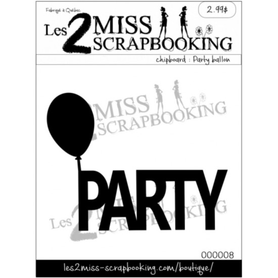  Les 2 Miss scrapbooking - Chipboard «Party...