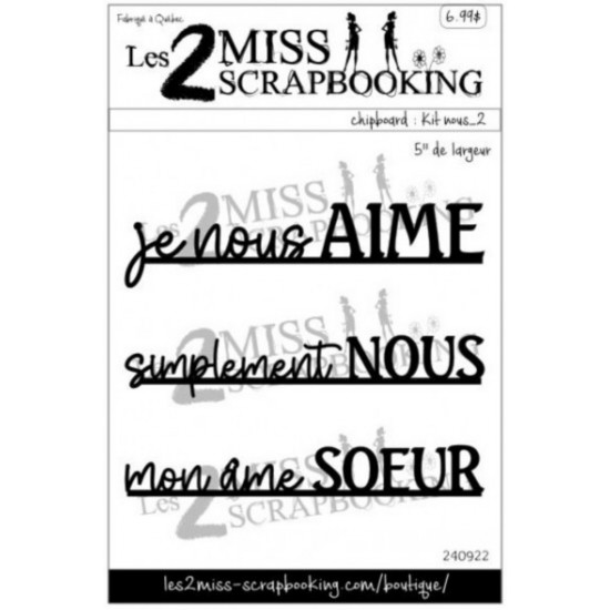 Les 2 Miss scrapbooking - Chipboard «Kit nous 2»