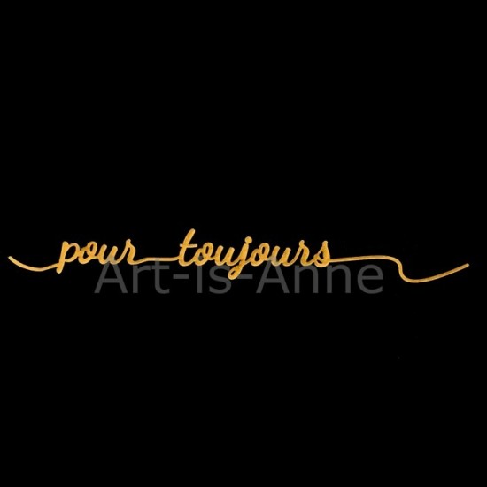 Art-Is-Anne - Chipboard «Signature Pour toujours...