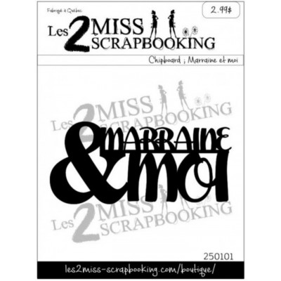 Les 2 Miss scrapbooking - Chipboard «Marraine &...