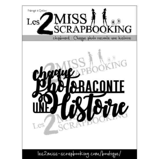  Les 2 Miss scrapbooking - Chipboard «Chaque...