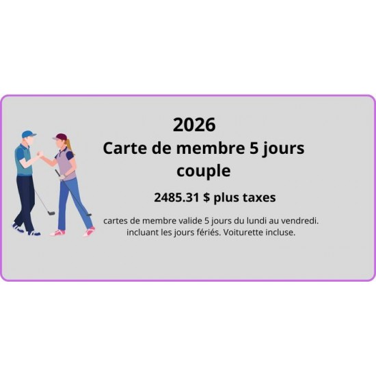 CARTE DE MEMBRE 5 JOURS COUPLE