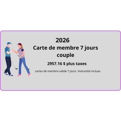 CARTE DE MEMBRE 7 JOURS COUPLE