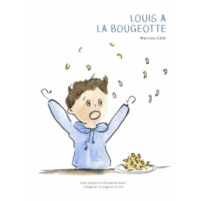 Louis a la bougeotte