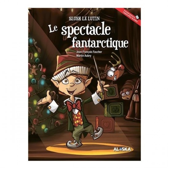 Slush le lutin - Le spectacle fantarctique