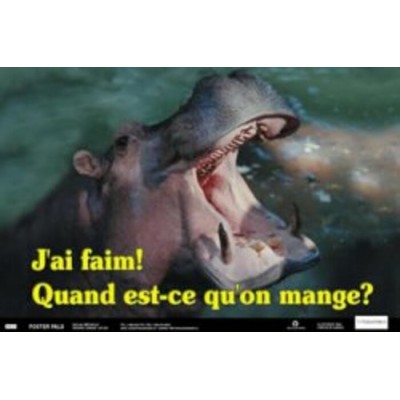 Affiche: J'ai Faim ! Quand est-ce qu'on Mange?