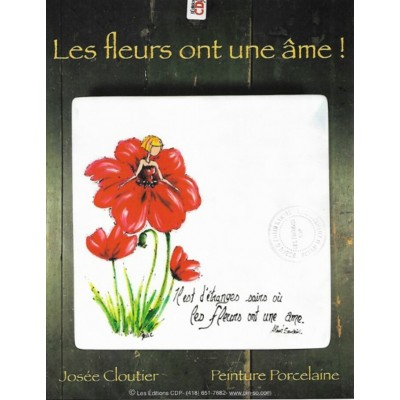 Patron Peinture à Porcelaine: Les fleurs ont une...