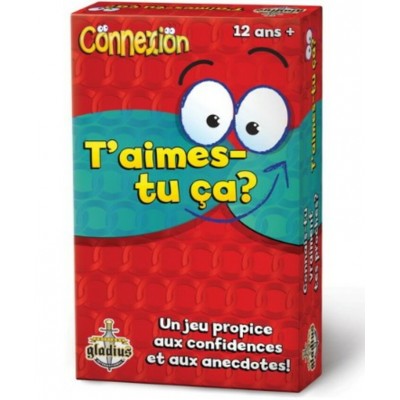 Connexion 2 : T'aimes-tu Ça ?