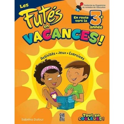 Les Futés en vacances - En route vers la 3e...