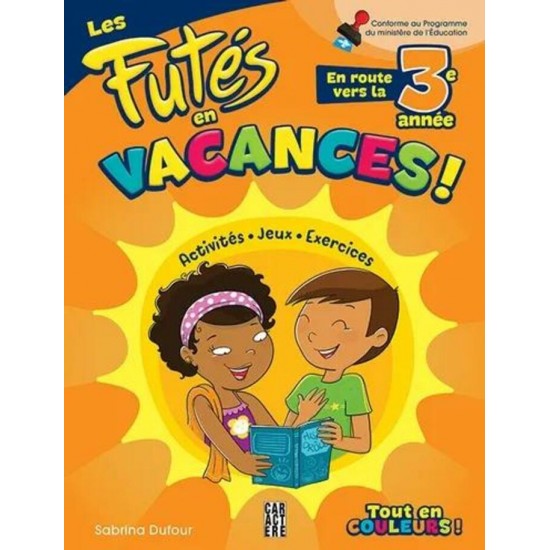 Les Futés en vacances - En route vers la 3e année