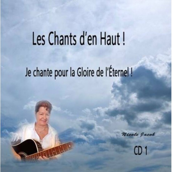 Je chante pour la Gloire de l'Éternel ! CD 1